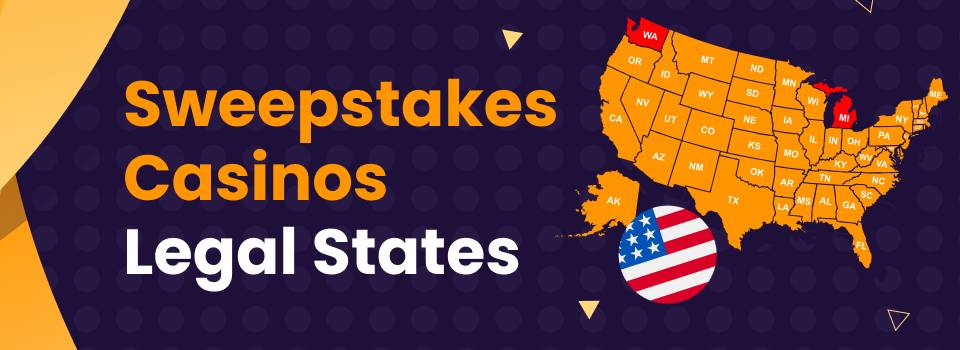 Sweepstakes Casino Legal States in the US
