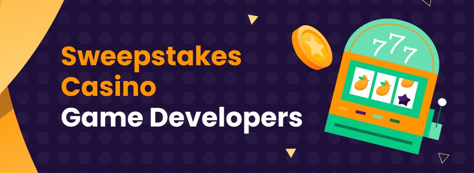 Sweepstakes Casinos Game Developers