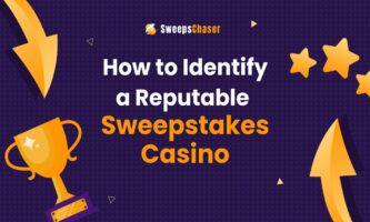 How to Identify a Reputable Sweepstakes Casino