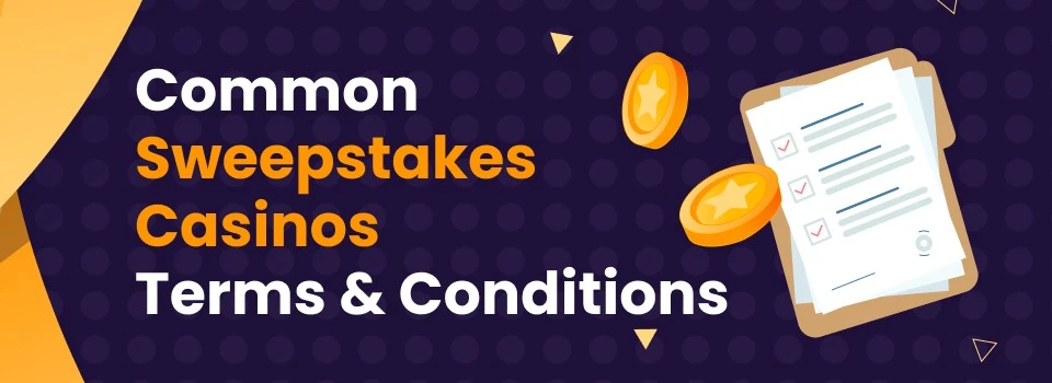 Common Sweepstakes Casino Terms and Conditions