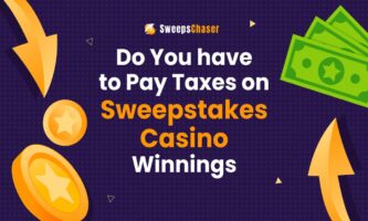 Do You have to Pay Taxes on Sweepstakes Casino Winnings