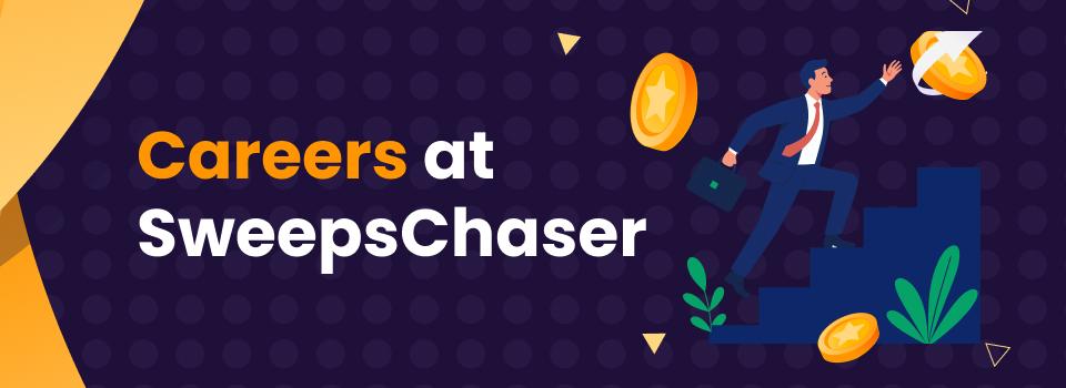 SweepsChaser Careers Content Image