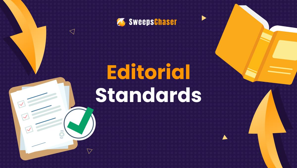 Our Editorial Process and Review Standards – SweepsChaser