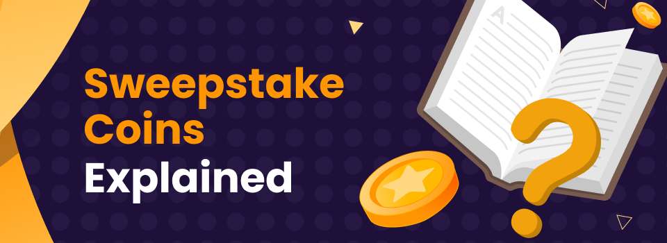Sweepstakes Coins Explained