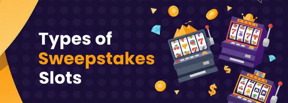 Types of Sweepstakes Slots